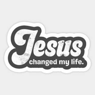 Jesus Changed My Life Sticker